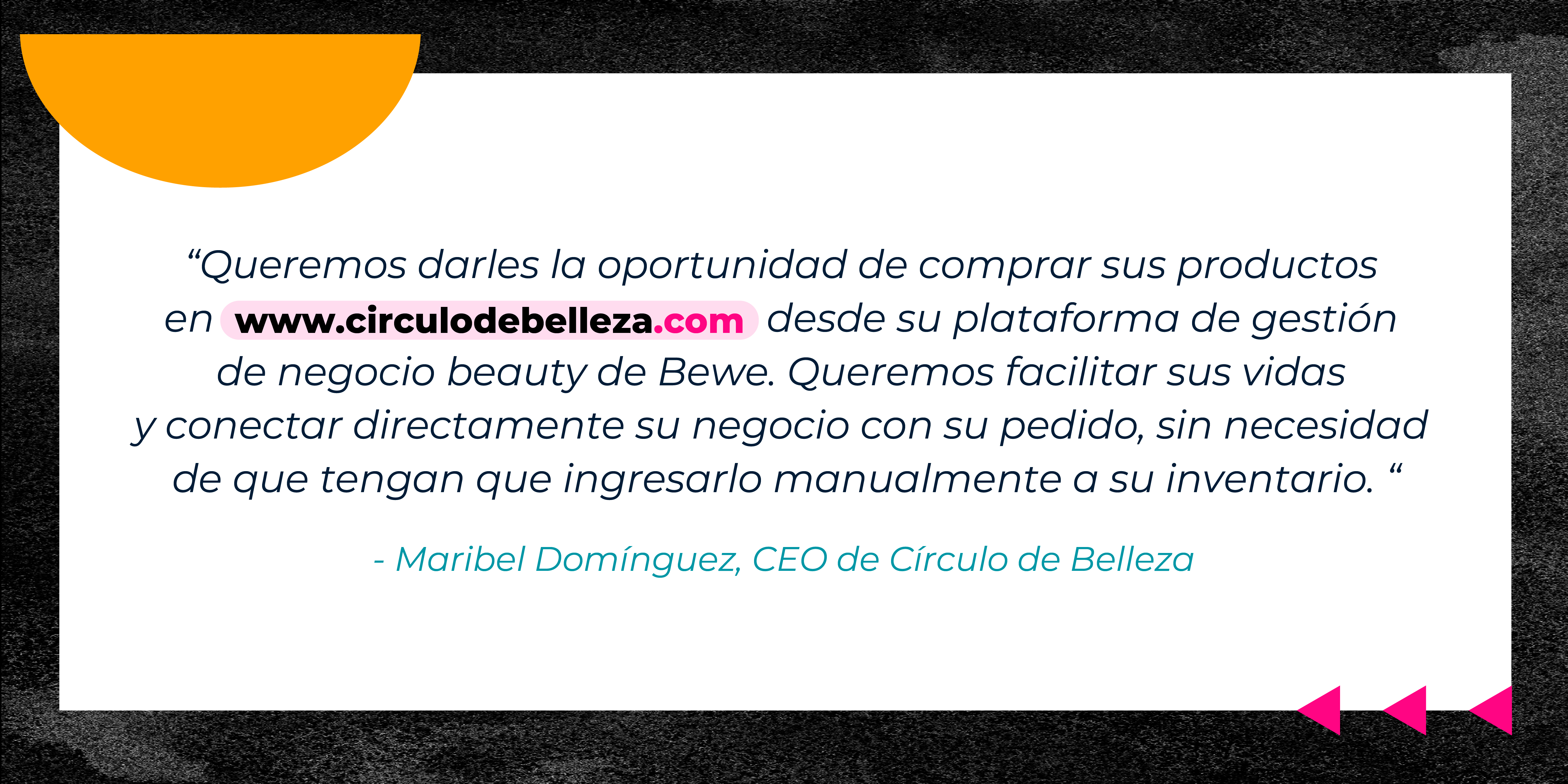 Banner 5 - Cita - Maribel Domínguez, CEO de Círculo de Belleza